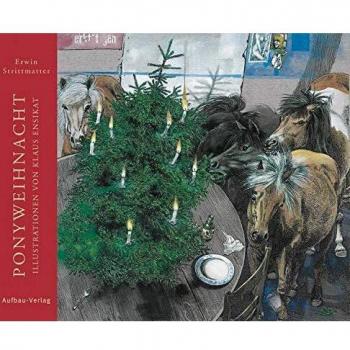 Ponyweihnacht: Mit Illustrationen von Klaus Ensikat