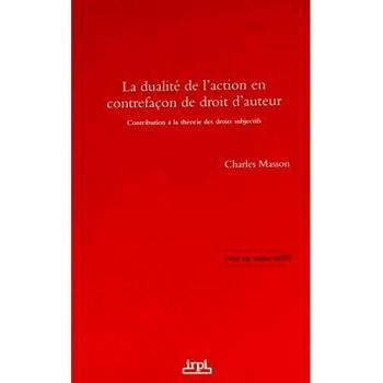 La dualite de l action en contrefacon de droit d auteur