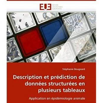 Description et prédiction de données structurées en plusieurs tableaux: Application en épidémiologie animale