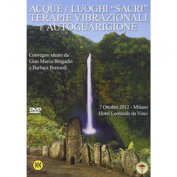 Acque e luoghi sacri. Terapie vibrazionali. Con DVD