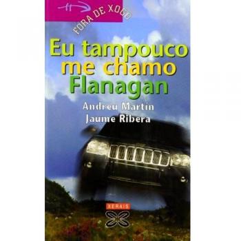 Eu tampouco me chamo Flanagan