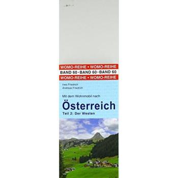 Mit dem Wohnmobil nach Österreich: Teil 2: Der Westen