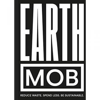 Earth MOB: Reduce waste, spend less, be sustainable