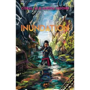 Inundation, Belletristik von Coral Alejandra Moore