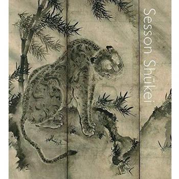 Sesson Shukei A Zen Monk-Painter in Medieval Japan /anglais