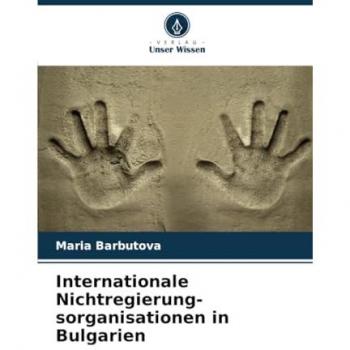 Barbutova, Maria: Internationale Nichtregierung-sorganisationen in Bulgarien