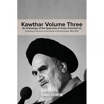 Khomeini, Ruhollah: Kawthar Volume Three