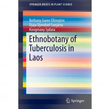 Ethnobotany of Tuberculosis in Laos (SpringerBriefs in Plant Science)