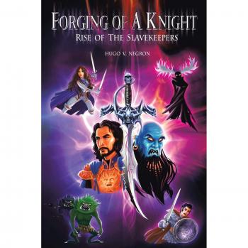 Forging of a Knight: Rise of the Slavekeepers