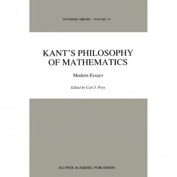 Kant's Philosophy of Mathematics: Modern Essays