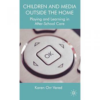 Children and Media Outside the Home