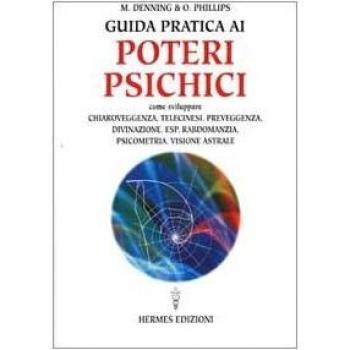 Guida pratica ai poteri psichici