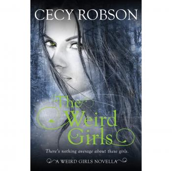 The Weird Girls: A Weird Girls Novella