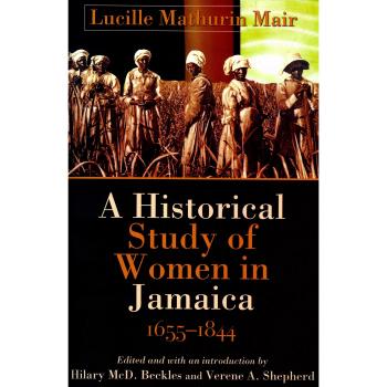 Historical Study of Women in Jamaica, 1655-1844