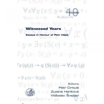 Witnessed Years: Essays in Honour of Petr Hajek