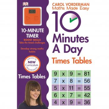 10 Minutes A Day Times Tables, Ages 9-11 (Key Stage 2): Supports the National Curriculum, Helps Develop Strong Maths Skills