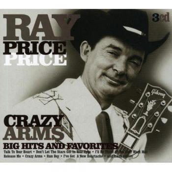 Crazy Arms: Big Hits & Favorites