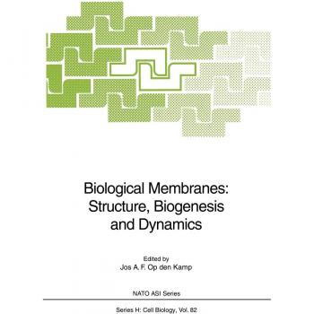 Biological Membranes: Structure Biogenesis and Dynamics