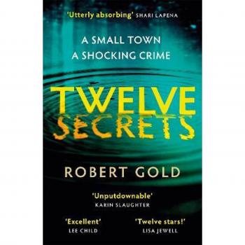 Robert Gold Twelve Secrets (Ben Harper, Band 1)