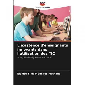 T. de Medeiros Machado, Elenise: L'existence d'enseignants innovants dans l'utilisation des TIC