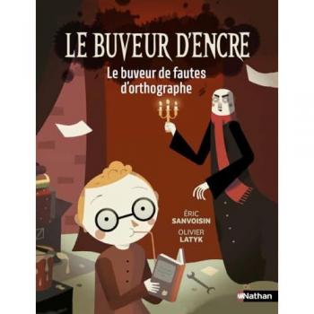Le buveur d'encre. Le buveur de fautes d'orthographe