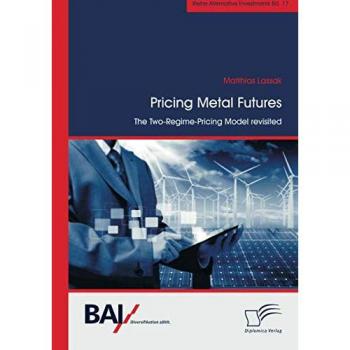 Pricing Metal Futures. The Two-Regime-Pricing Model revisited