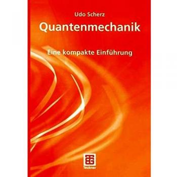 Quantenmechanik: Eine kompakte Einführung