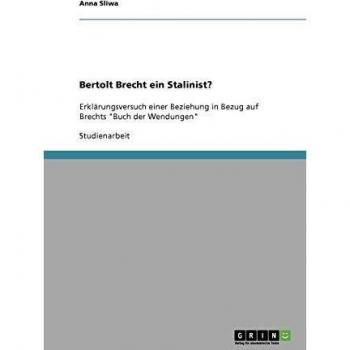 Bertolt Brecht ein Stalinist?