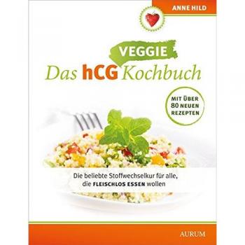 Anne Hild Das Hcg Kochbuch