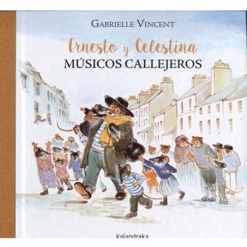 Ernesto y Celestina, músicos callejeros (Tapa dura).