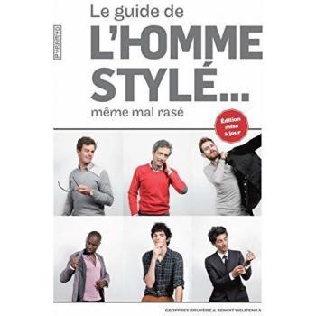 Le guide de l'homme stylé... même mal rasé