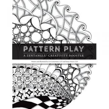 Pattern Play : a Zentangle Creativity Boost