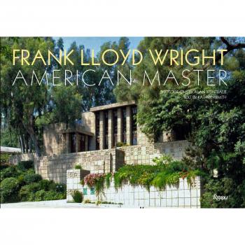 Frank Lloyd Wright : American Master