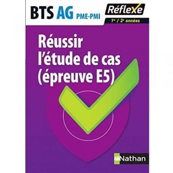 Réussir l'étude de cas (épreuve E5) BTS Assistant de gestion PME-PMI