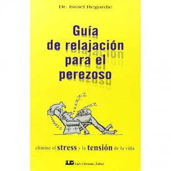 GUIA RELAJACION PARA EL PEREZOSO