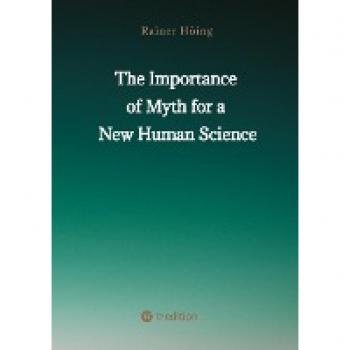 The Importance of Myth for a New Human Science: DE