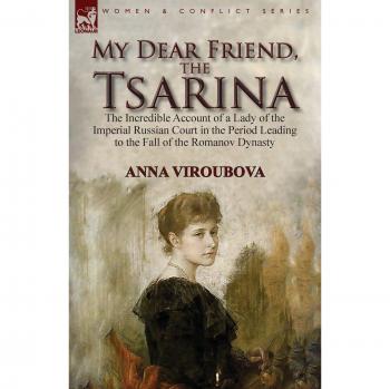 My Dear Friend the Tsarina