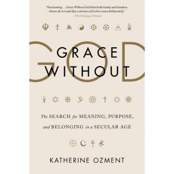 Grace Without God by Katherine Ozment Paperback Book