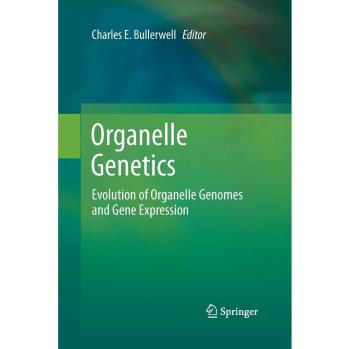 Organelle Genetics: Evolution of Organelle Genomes and Gene Expression
