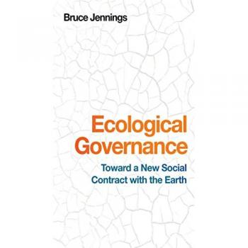 Ecological Governance: Toward a New Social Contract with the Earth