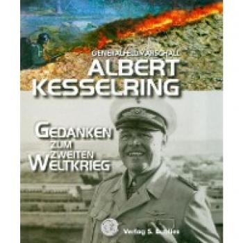 Kesselring, Albert: Gedanken zum Zweiten Weltkrieg