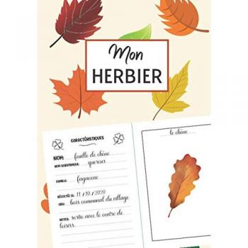 Mon HERBIER: 100 pages de fiches à compléter | herbier à remplir | Sommaire et conseils | carnet de récolte pour feuilles et fleurs séchées | Pour adultes et enfants