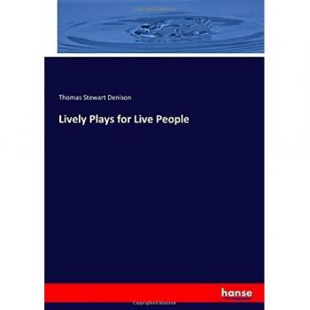 Lively Plays for Live People