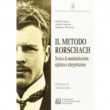 Il metodo Rorschach. Tecnica di somministrazione, siglatura e interpretazione
