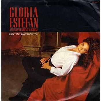Gloria Estefan Can't Stay Away From You 7 Vinyl