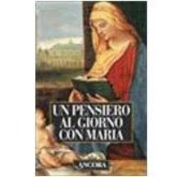 Un pensiero al giorno con Maria
