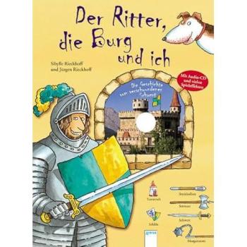 Der Ritter, die Burg und ich | Jürgen Rieckhoff, Sibylle Rieckhoff | German | Buch