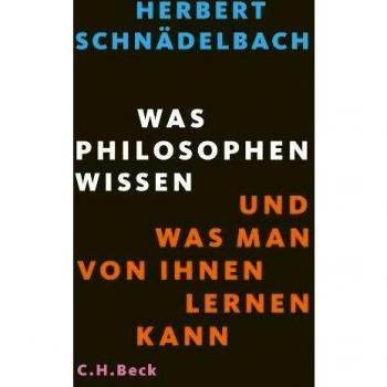 Was Philosophen wissen und was man von ihnen lernen kann | Herbert Schnädelbach