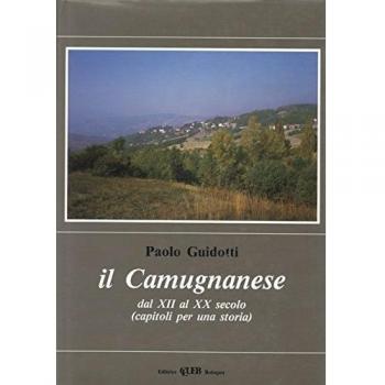 Il camugnanese dal XII al XX secolo. Capitoli per la storia