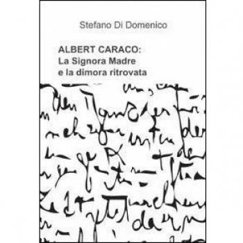 Albert Ceraco: la signora madre e la dimora ritrovata